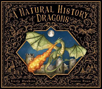 A Natural History of Dragons - Emily Hawkins - cover