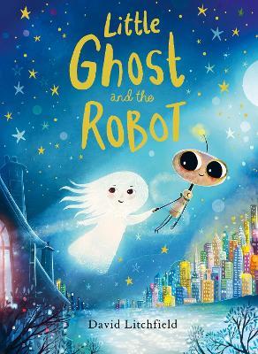 Little Ghost and the Robot - David Litchfield - cover
