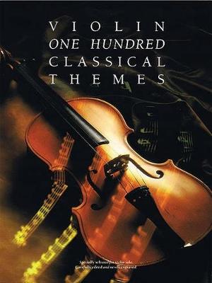 100 Classical Themes for Violin: 100 ThèMes Classiques célèBres Transcrits (Et Simplifiés) Pour Violon Seule - Hal Leonard Publishing Corporation - cover