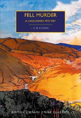 Fell Murder: A Lancashire Mystery - E.C.R. Lorac - cover