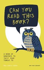 Can You Read This Book?: Fun Tongue Twisters for Kids