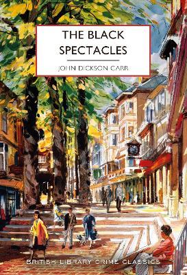 The Black Spectacles - John Dickson Carr - cover