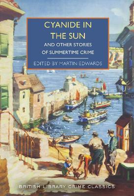 Cyanide in the Sun: And Other Stories of Summertime Crime - cover