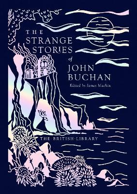 The Strange Stories of John Buchan - John Buchan - cover