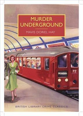 Murder Underground - Mavis Doriel Hay - cover