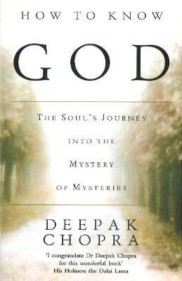 How To Know God - Deepak Chopra - cover