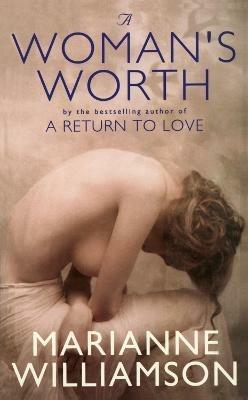 A Woman's Worth - Marianne Williamson - cover