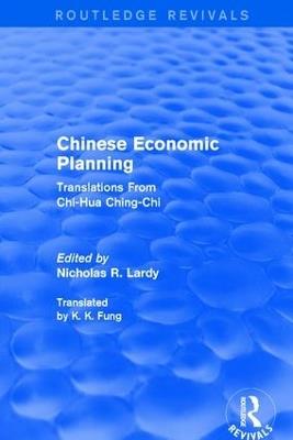 Chinese Economic Planning: Translations From Chi-Hua Ching-Chi - cover