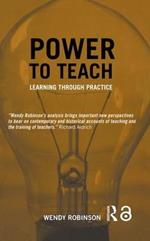 Power to Teach: Learning Through Practice