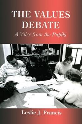 The Values Debate: A Voice from the Pupils - Leslie J. Francis - cover
