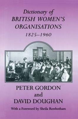 Dictionary of British Women's Organisations, 1825-1960 - cover