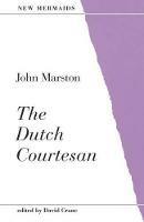 The Dutch Courtesan - John Marston - cover