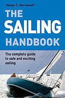 The Sailing Handbook: A Complete Guide for Beginners - Halsey C. Herreshoff - cover