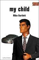 My Child - Mike Bartlett - cover