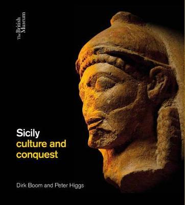 Sicily: culture and conquest - Dirk Booms,Peter Higgs - cover
