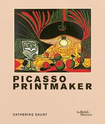 Picasso: printmaker - Catherine Daunt - cover
