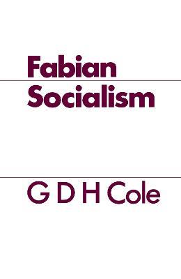 Fabian Socialism - G. D. H. Cole - cover
