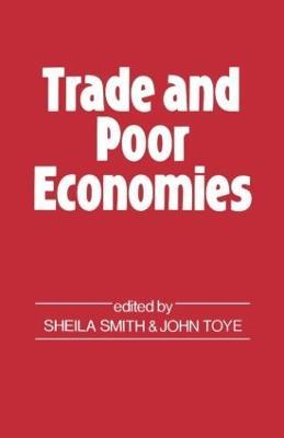 Trade and Poor Economies - John Toye - cover