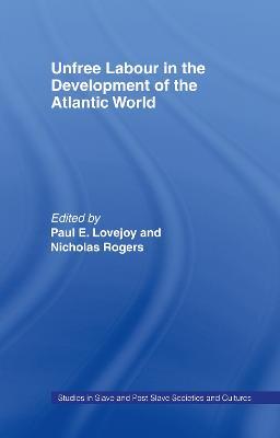 Unfree Labour in the Development of the Atlantic World - cover