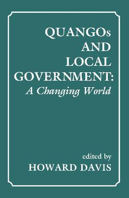QUANGOs and Local Government: A Changing World - cover