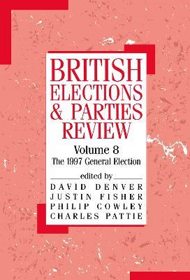 British Elections and Parties Review: The General Election of 1997 - cover