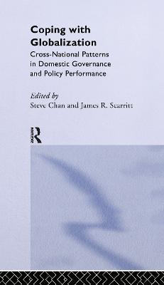 Coping with Globalization: Cross-National Patterns in Domestic Governance and Policy Performance - cover