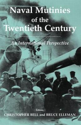 Naval Mutinies of the Twentieth Century: An International Perspective - cover