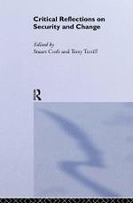 Critical Reflections on Security and Change