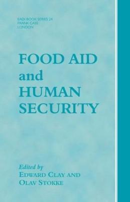 Food Aid and Human Security - Edward Clay,Olav Schram Stokke - cover
