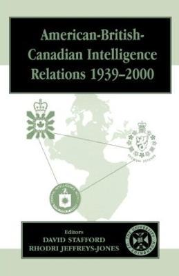 American-British-Canadian Intelligence Relations, 1939-2000 - cover