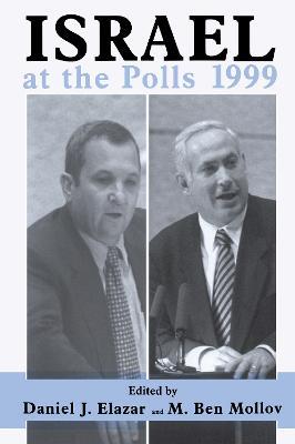 Israel at the Polls 1999: Israel: the First Hundred Years, Volume III - cover