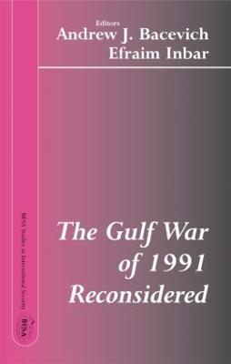 The Gulf War of 1991 Reconsidered - cover