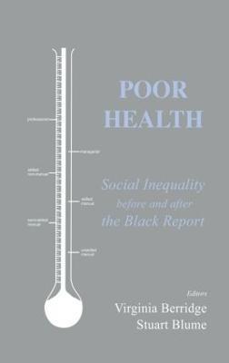 Poor Health: Social Inequality before and after the Black Report - cover