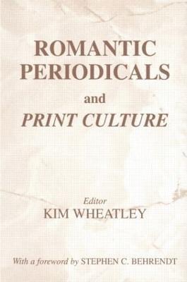 Romantic Periodicals and Print Culture - cover