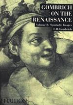 Gombrich on the Renaissance. Ediz. illustrata. Vol. 2: Symbolic Images.