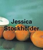 Jessica Stockholder. Ediz. illustrata