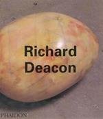 Richard Deacon. Ediz. inglese