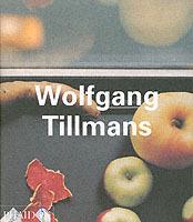 Wolfgang Tillmans. Ediz. inglese - Jan Verwoert - copertina