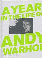 A year in the life of Andy Warhol - David Dalton,David McCabe - copertina