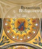 Byzantium rediscovered
