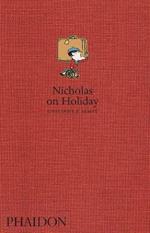 Nicholas on holiday. Ediz. illustrata