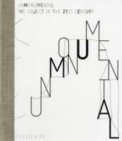 UnMonumental. The object in the 21st century - copertina