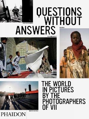 Questions without answers. The world in pictures by the photographers of VII - copertina