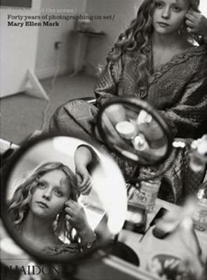 Seen behind scene. Forty years photographing on set. Mary Ellen Mark - copertina