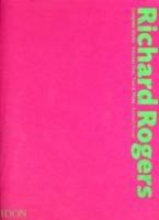 Richard Rogers. Complete works. Ediz. illustrata - Kenneth Powell - copertina
