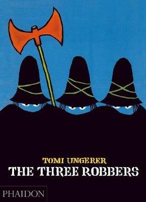 The three robbers. Ediz. illustrata - Tomi Ungerer - copertina
