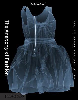 The anatomy of fashion - Colin McDowell - copertina