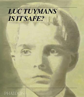 Luc Tuymans. Is it safe? - copertina
