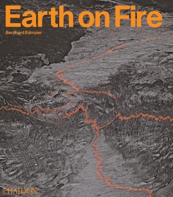 Earth on fire. How volcanoes shape our planet - Bernhard Edmaier,Angelika Jung-Hüttl - 3