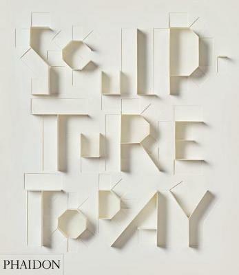 Sculpture today. Ediz. illustrata - Judith Collins - copertina